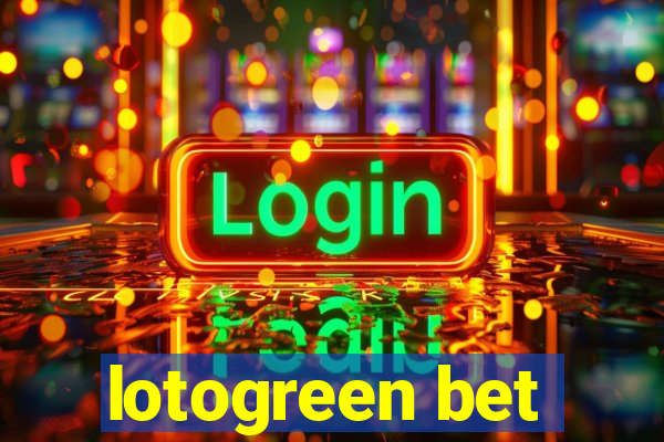 lotogreen bet